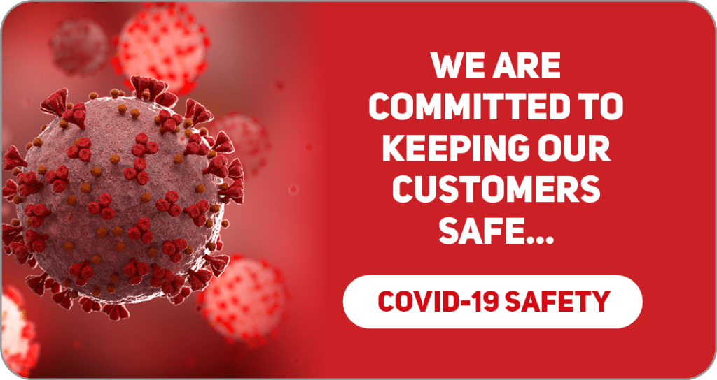 We are committed to keeping our customers safe. Click here to see our COVID-19 safety.